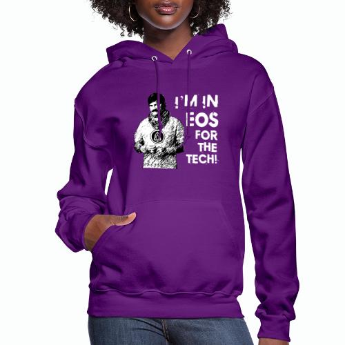I'm On EOS for the Tech T-Shirt - Women's Hoodie
