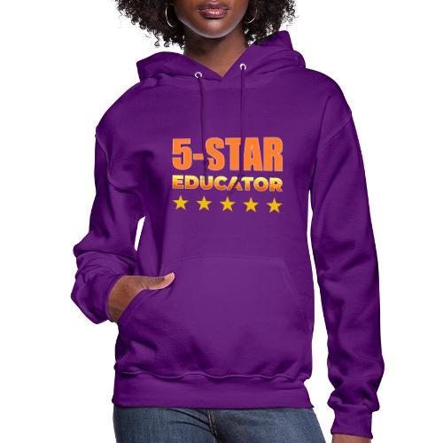Five-Star Educator - Women's Hoodie