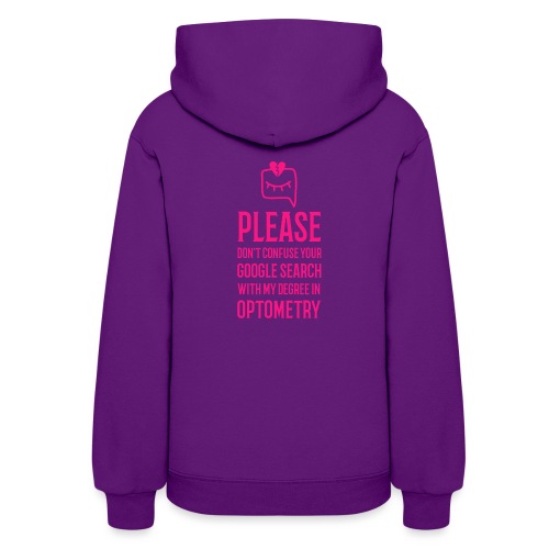 Don't Confuse My Optometry Degree With Google - Women's Hoodie