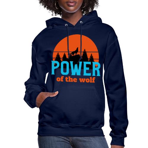 Power Of The Wolf - Women's Hoodie