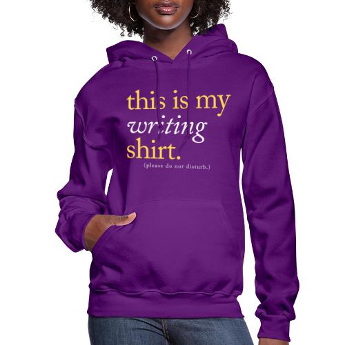 This is My Writing Shirt - Women's Hoodie