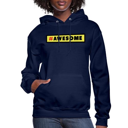 Awesome Hashtag - Women's Hoodie