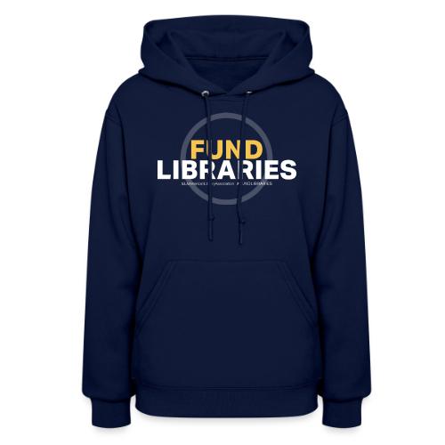 Fund Libraries - Women's Hoodie