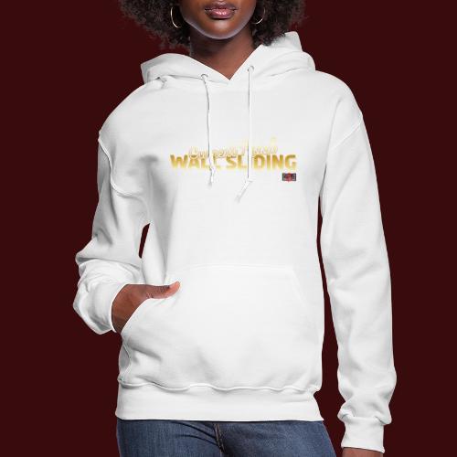 Current Mood: Wall Sliding - Women's Hoodie