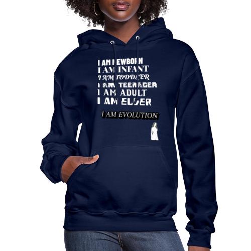 I Am Evolution - Women's Hoodie