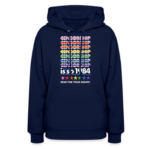 Censorship Is So 1984 (Rainbow) - Women's Hoodie