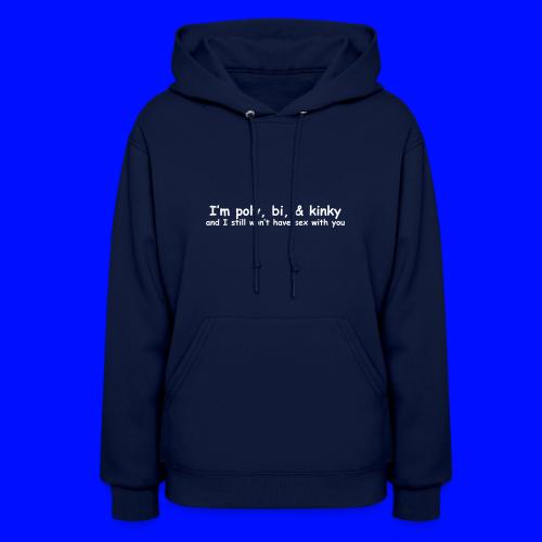 Poly, Bi, & Kinky - Women's Hoodie