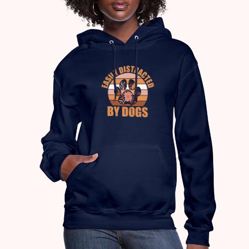 Easily Distracted By Dogs - Women's Hoodie