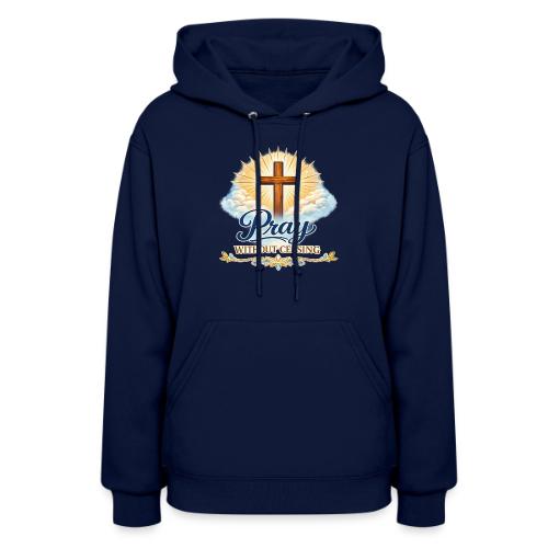 Pray Without Ceasing - Women's Hoodie