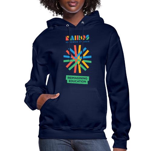 Kairos: Reimagining Education - Women's Hoodie