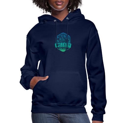 Leave It Better Than You Found It - cool gradient - Women's Hoodie
