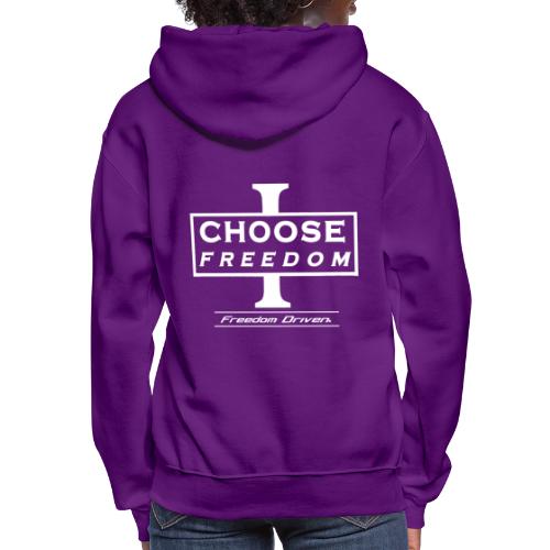 I CHOOSE FREEDOM - Bruland White Lettering - Women's Hoodie