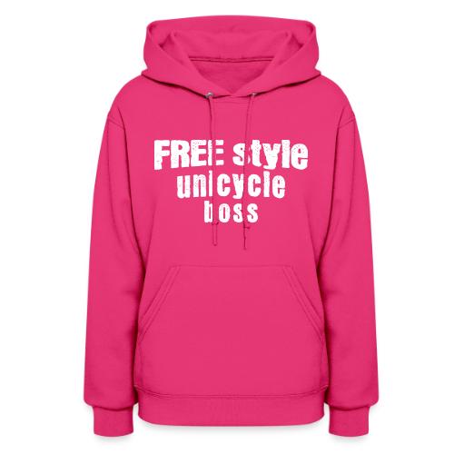 Free Style Unicycle Boss - Women's Hoodie