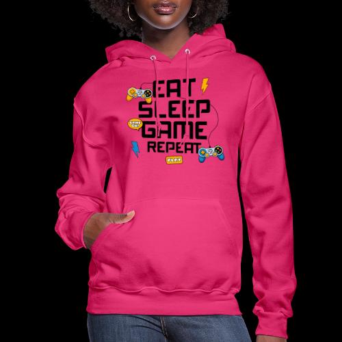 Eat Sleep Game Repeat! - Women's Hoodie