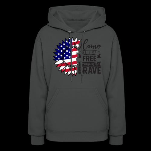 Home the free because of the brave - Women's Hoodie