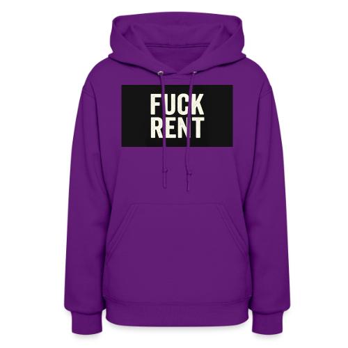 FUCK RENT TEE - Women's Hoodie
