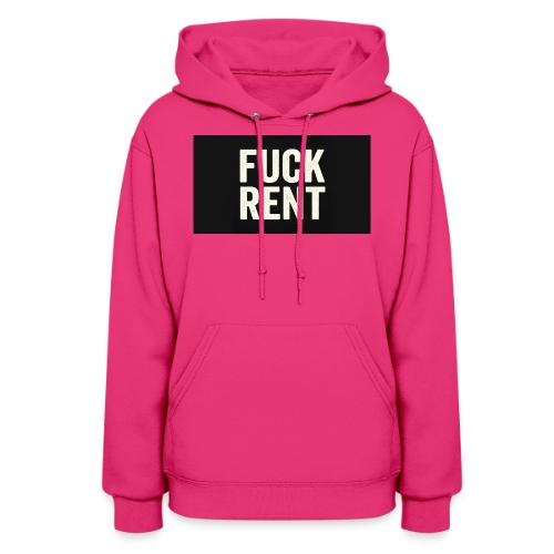 FUCK RENT TEE - Women's Hoodie