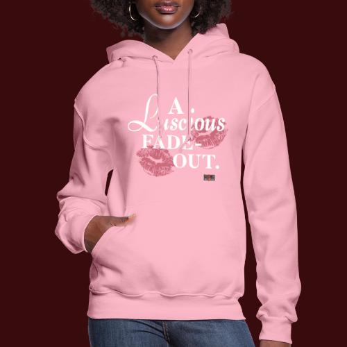 A Luscious Fade-Out - Women's Hoodie