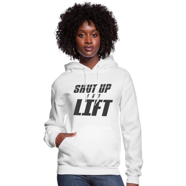 SHUT UP AND LIFT