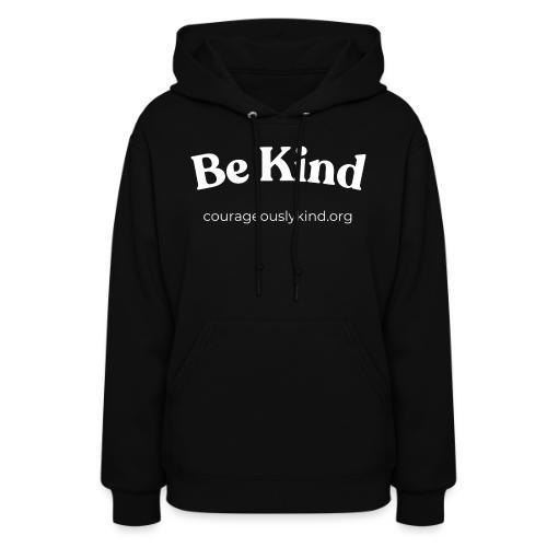 Be Kind! - Women's Hoodie