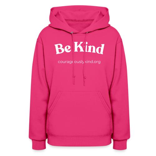 Be Kind! - Women's Hoodie