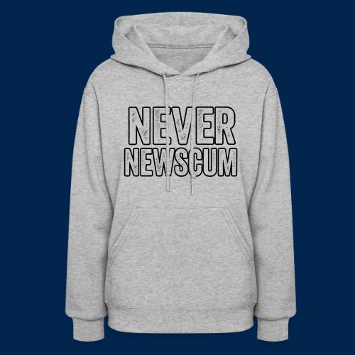 Never Newscum for Anything - Bold Anti-Newsom - Women's Hoodie
