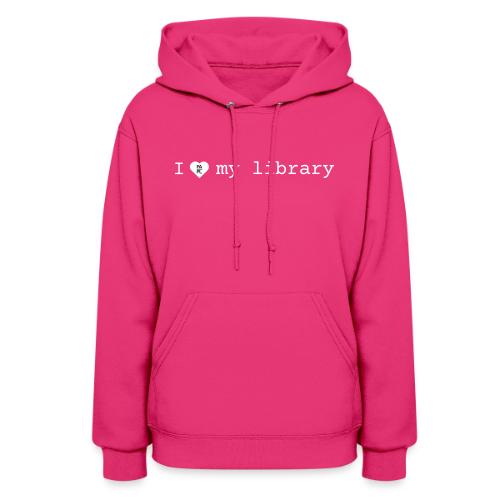 I Love My Library in White - Women's Hoodie