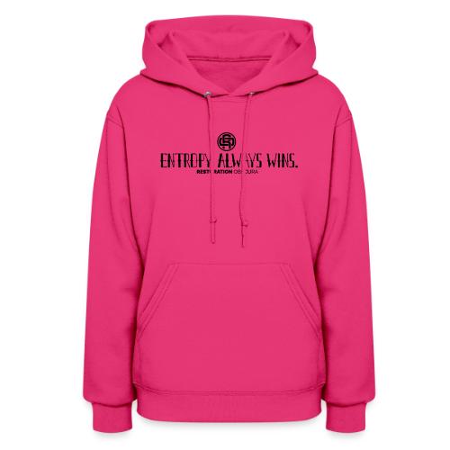 RO Entropy Always Wins - Women's Hoodie