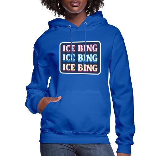 ICE BING 3 rows - Women's Hoodie
