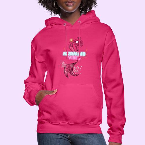 Mermaid Vibes Design - Women's Hoodie