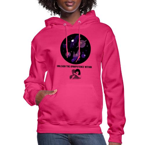 Unleash The Omnipotence Within - Women's Hoodie
