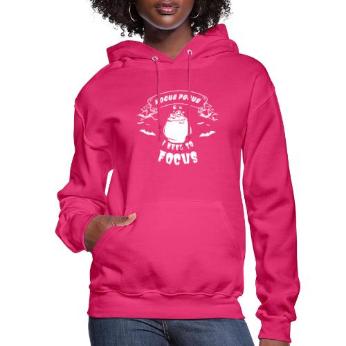 Hocus Pocus I Need To Focus - Women's Hoodie