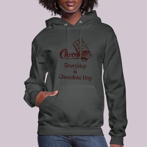 Chocolate Everyday - Women's Hoodie