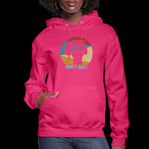 Don't Quit (Gaming Fist) - Women's Hoodie