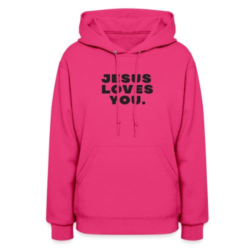 Jesus Loves You - Women's Hoodie