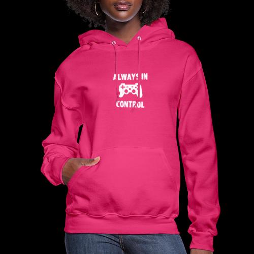 Always In Control (of My Game!) - Women's Hoodie