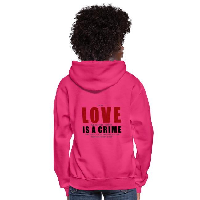 If LOVE is a CRIME - I'm a criminal