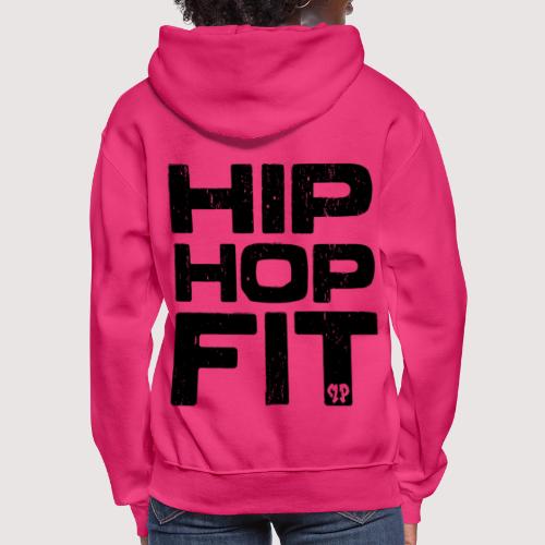 Hip-Hop Fit logo (Black distressed) - Women's Hoodie