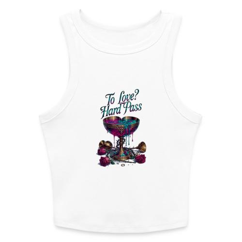 To Love? Hard Pass T-Shirt - Slim Fit Rib Women's Tank Top