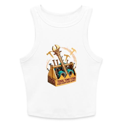 Tool Time Titan T Shirt, Funny Dad Gift - Slim Fit Rib Women's Tank Top