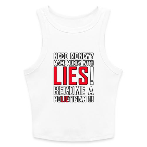 Lies Pay: Become a PoLIEtician Satire - Slim Fit Rib Women's Tank Top