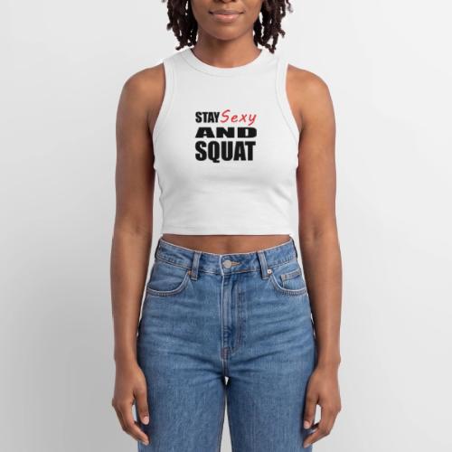 Stay Sexy and Squat - Slim Fit Rib Women's Tank Top