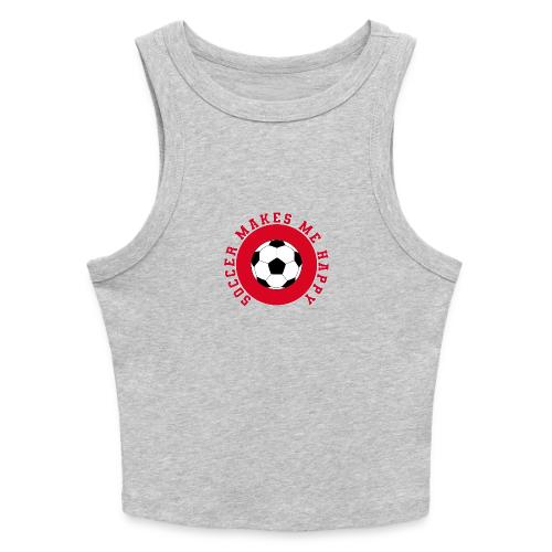 Soccer Makes Me Happy – Football Joy Graphic - Slim Fit Rib Women's Tank Top