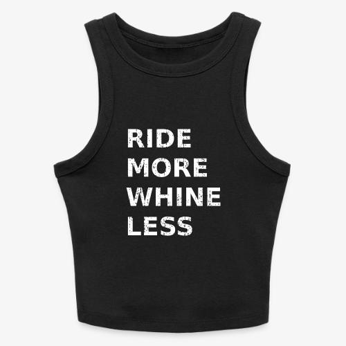 Ride More Whine Less - Slim Fit Rib Women's Tank Top