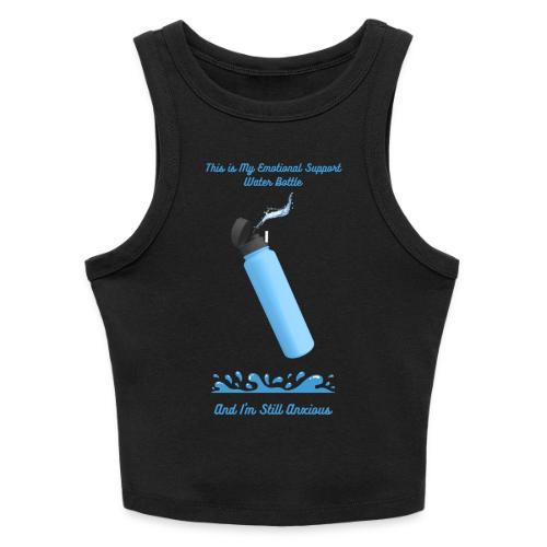 Emotional Support Water Bottle T-Shirt | Still Anx - Slim Fit Rib Women's Tank Top