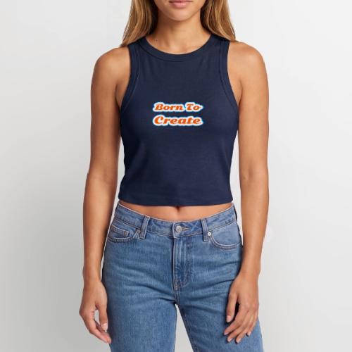Born to Create — Creative Soul Script - Slim Fit Rib Women's Tank Top
