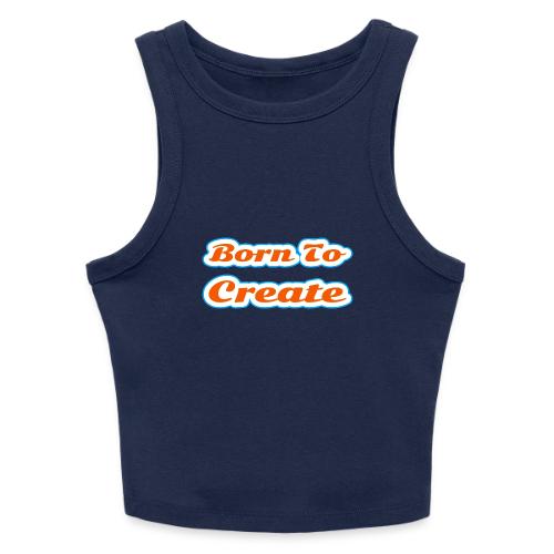 Born to Create — Creative Soul Script - Slim Fit Rib Women's Tank Top