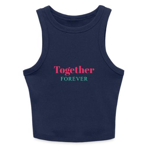 Together Forever Love Quote Design - Slim Fit Rib Women's Tank Top