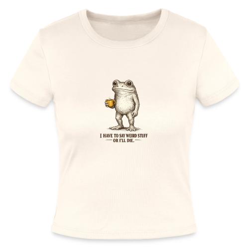 Weird Stuff Frog Coffee Humor - Slim Fit Rib Women's T-Shirt