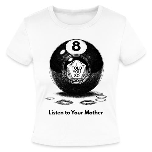 Sarcastic Mom T-Shirt Magic 8-Ball Oracle - Slim Fit Rib Women's T-Shirt